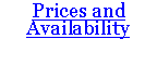 Text Box: Prices and Availability