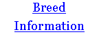 Text Box: BreedInformation